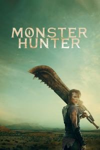 Nonton Monster Hunter (2020) Sub Indo di Lk21 Poster