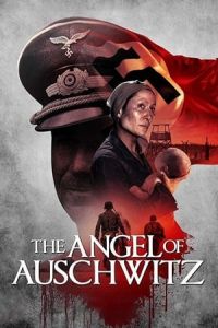 Nonton The Angel of Auschwitz (2019) Sub Indo di Lk21 Poster