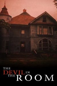 Nonton The Devil in the Room (2020) Sub Indo di Lk21 Poster