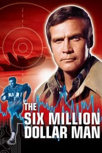 Nonton The Six Million Dollar Man (1973) Sub Indo di Lk21 Poster