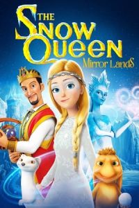 Nonton The Snow Queen: Mirrorlands (Snezhnaya koroleva. Zazerkale) (2018) Sub Indo di Lk21 Poster