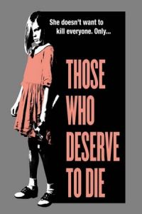 Nonton Those Who Deserve to Die (2019) Sub Indo di Lk21 Poster