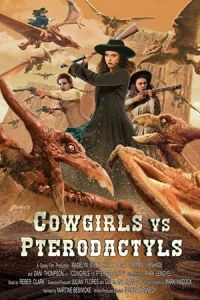 Nonton Cowgirls vs. Pterodactyls (2021) Sub Indo di Lk21 Poster