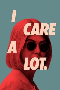 Nonton I Care a Lot (2020) Sub Indo di Lk21 Poster