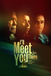 Nonton I'll Meet You There (2020) Sub Indo di Lk21 Poster