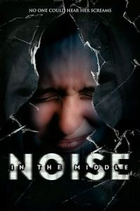 Nonton Noise in the Middle (2020) Sub Indo di Lk21 Poster