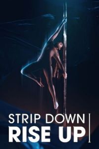 Nonton Strip Down, Rise Up (2021) Sub Indo di Lk21 Poster