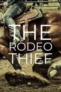 Nonton The Rodeo Thief (2020) Sub Indo di Lk21 Poster