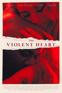 Nonton The Violent Heart (2020) Sub Indo di Lk21 Poster