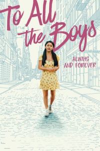 Nonton To All the Boys: Always and Forever (2021) Sub Indo di Lk21 Poster
