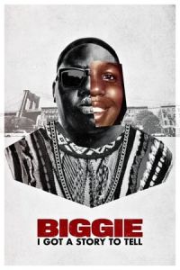 Nonton Biggie: I Got a Story to Tell (2021) Sub Indo di Lk21 Poster