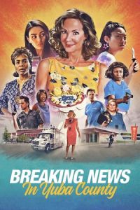 Nonton Breaking News in Yuba County (2021) Sub Indo di Lk21 Poster