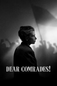 Nonton Dear Comrades (Dorogie tovarishchi) (2020) Sub Indo di Lk21 Poster