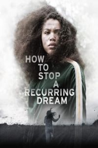 Nonton How to Stop a Recurring Dream (2020) Sub Indo di Lk21 Poster
