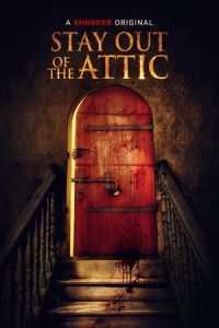 Nonton Stay Out of the F**king Attic (2020) Sub Indo di Lk21 Poster