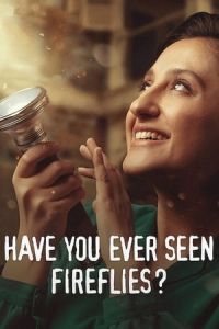 Nonton Have You Ever Seen Fireflies? (Sen HiA AtesbAcegi GArdAn mA?) (2021) Sub Indo di Lk21 Poster