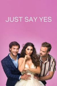 Nonton Just Say Yes (2021) Sub Indo di Lk21 Poster