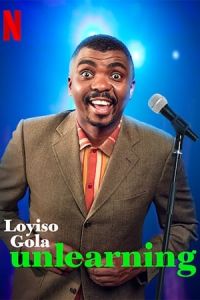 Nonton Loyiso Gola: Unlearning (2021) Sub Indo di Lk21 Poster