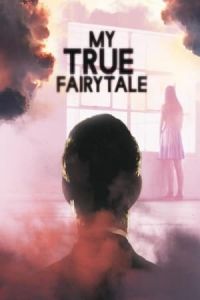 Nonton My True Fairytale (2021) Sub Indo di Lk21 Poster