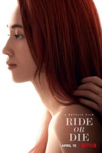 Nonton Ride or Die (2021) Sub Indo di Lk21 Poster