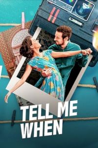 Nonton Tell Me When (Dime CuAndo TA) (2020) Sub Indo di Lk21 Poster
