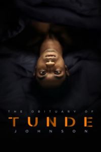 Nonton The Obituary of Tunde Johnson (2019) Sub Indo di Lk21 Poster