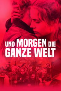 Nonton And Tomorrow the Entire World (Und morgen die ganze Welt) (2020) Sub Indo di Lk21 Poster