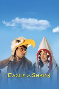 Nonton Eagle vs Shark (2007) Sub Indo di Lk21 Poster