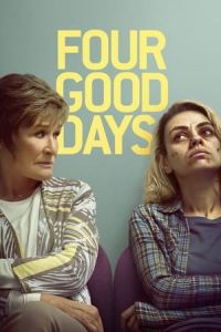 Nonton Four Good Days (2020) Sub Indo di Lk21 Poster