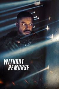 Nonton Tom Clancy's Without Remorse (Without Remorse) (2021) Sub Indo di Lk21 Poster