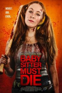 Nonton Babysitter Must Die (Josie Jane: Kill the Babysitter) (2020) Sub Indo di Lk21 Poster