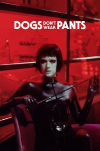 Nonton Dogs Don't Wear Pants (Koirat eivAt kAytA housuja) (2019) Sub Indo di Lk21 Poster