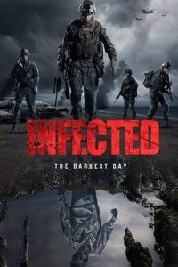 Nonton Infected (Infected: The Darkest Day) (2021) Sub Indo di Lk21 Poster