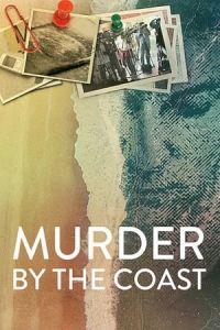 Nonton Murder by the Coast (El caso Wanninkhof-Carabantes) (2021) Sub Indo di Lk21 Poster