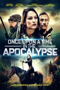 Nonton Once Upon a Time in the Apocalypse (2019) Sub Indo di Lk21 Poster