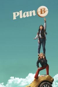Nonton Plan B (2021) Sub Indo di Lk21 Poster