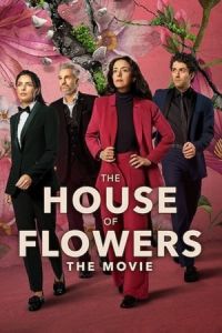 Nonton The House of Flowers: The Movie (2021) Sub Indo di Lk21 Poster