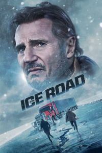 Nonton The Ice Road (2021) Sub Indo di Lk21 Poster
