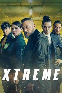 Nonton Xtreme (Xtremo) (2021) Sub Indo di Lk21 Poster