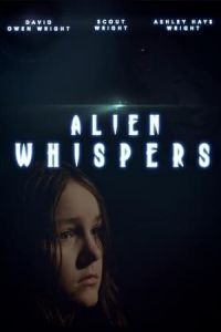 Nonton Alien Whispers (2021) Sub Indo di Lk21 Poster