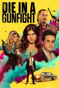 Nonton Die in a Gunfight (2021) Sub Indo di Lk21 Poster