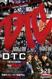 Nonton DTC -Yukemuri Junjou Hen- from HiGH & LOW (2018) Sub Indo di Lk21 Poster