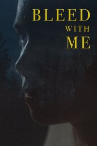 Nonton Bleed with Me (2020) Sub Indo di Lk21 Poster
