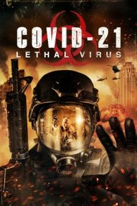 Nonton COVID-21: Lethal Virus (2021) Sub Indo di Lk21 Poster