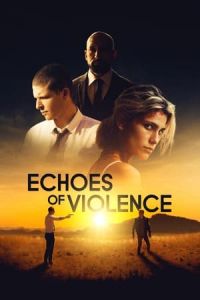 Nonton Echoes of Violence (2021) Sub Indo di Lk21 Poster