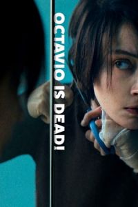 Nonton Octavio Is Dead! (2021) Sub Indo di Lk21 Poster