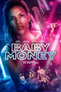 Nonton Baby Money (2021) Sub Indo di Lk21 Poster