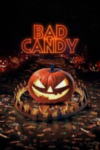 Nonton Bad Candy (2020) Sub Indo di Lk21 Poster