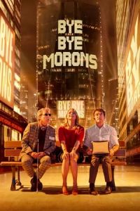 Nonton Bye Bye Morons (2020) Sub Indo di Lk21 Poster
