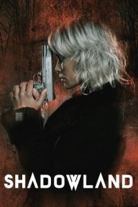 Nonton Shadowland (2021) Sub Indo di Lk21 Poster